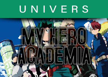 UNIVERS MY HERO ACADEMIA